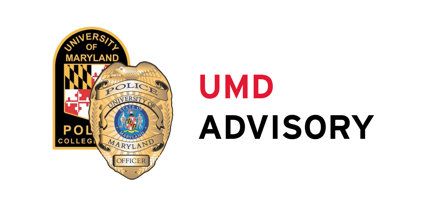 Graphic of UMPD patch and badge logo with the following text: UMD Advisory 