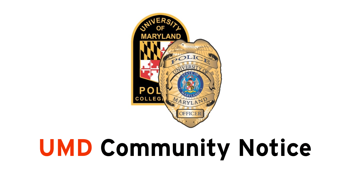 Graphic with UMPD patch and badge and the following text: UMD Community Notice