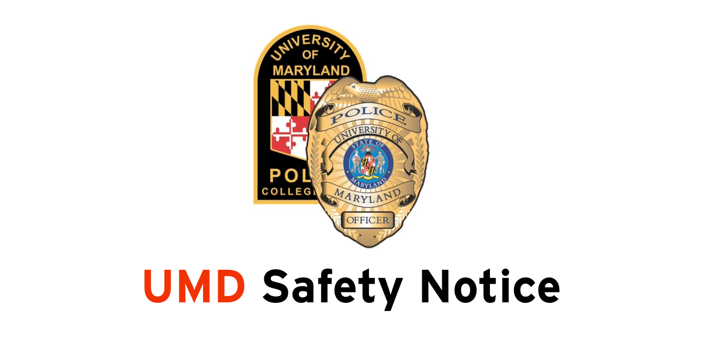 Graphic with UMPD patch and badge and the following text: UMD Safety Notice