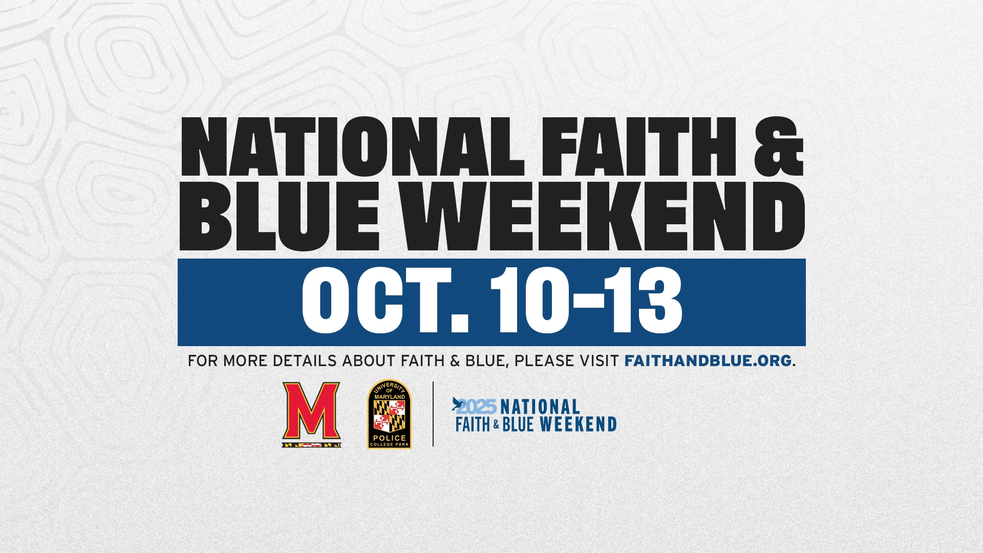 Graphic for Faith and Blue Weekend - OCT 10 - 13
